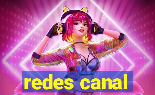 redes canal